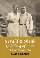 Gerald & Sheila Goldberg of Cork: A Son's Perspective